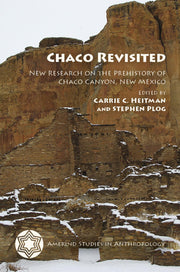 Chaco Revisited: New Research on the Prehistory of Chaco Canyon, New Mexico (Amerind Studies in Archaeology)
