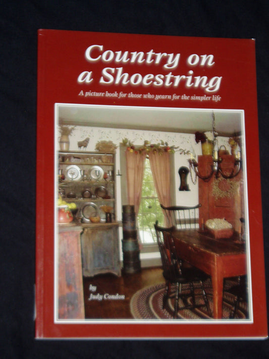 Country on a Shoestring by Judy Condon 20050503 Judy Condon
