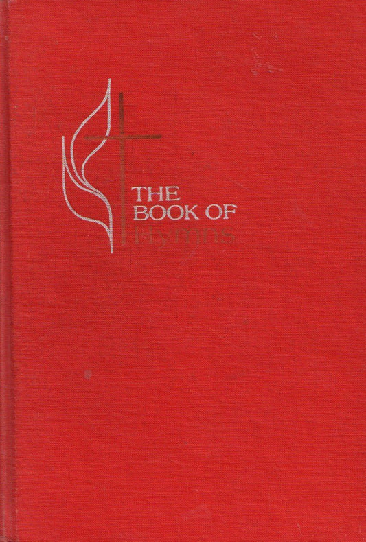 The Book Of Hymns: Official Hymnal Of The United Methodist Church [Hardcover] no author listed
