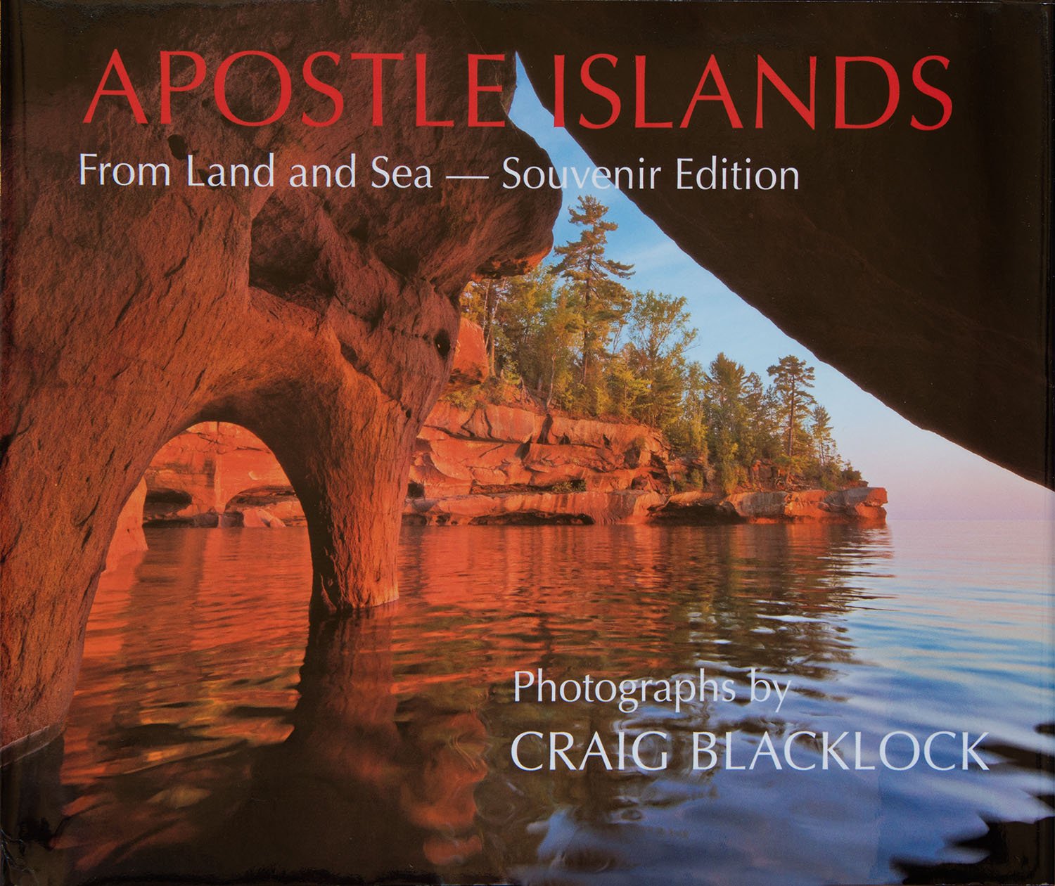 Apostle Islands (Souvenir Edition): From Land and Sea