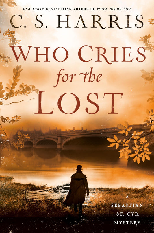 Who Cries for the Lost Sebastian St Cyr Mystery [Hardcover] Harris, C S