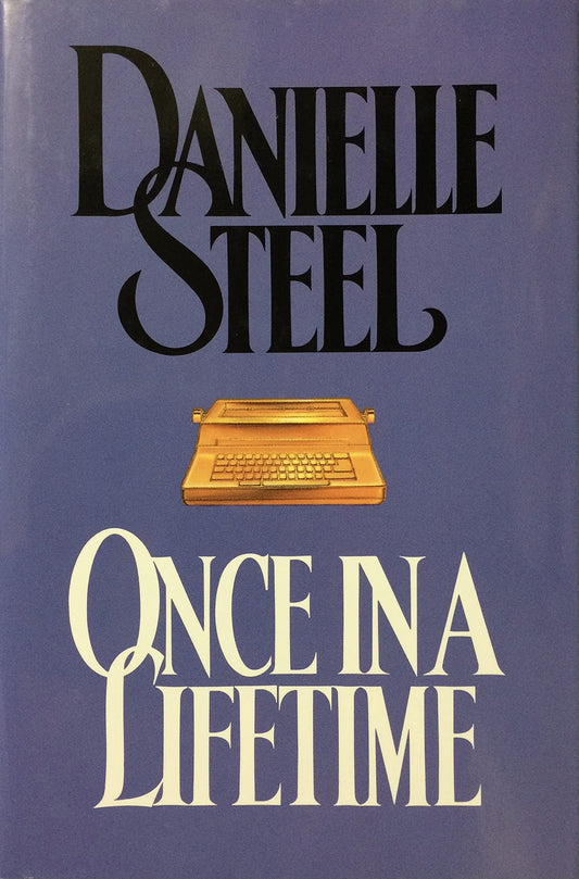Once in a Lifetime [Hardcover] Danielle Steel