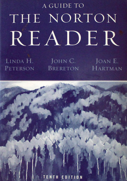 A Guide to the Norton Reader [Paperback] Linda H Peterson and John C Brereton