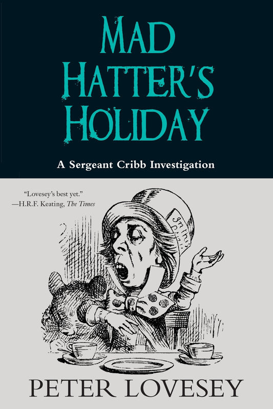 Mad Hatters Holiday A Sergeant Cribb Investigation [Paperback] Lovesey, Peter