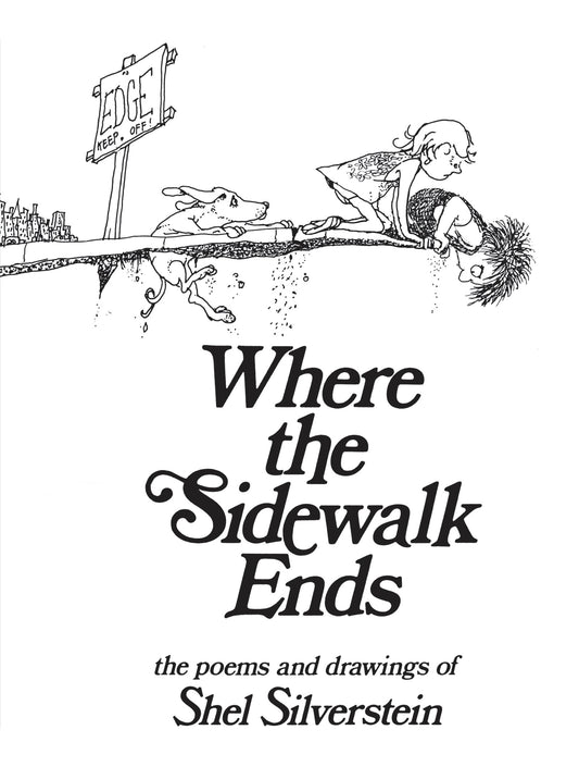 Where the Sidewalk Ends: Poems and Drawings [Hardcover] Silverstein, Shel