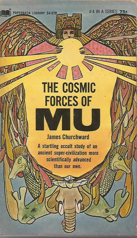 The Cosmic Forces of Mu, 4 in a Series [Paperback] Churchward, James