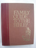 Family Guide to the Bible: A Concordance and Reference Companion to the King James Version Editors of Readers Digest