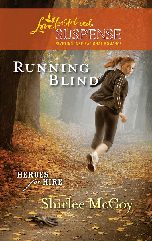 Running Blind Heroes for Hire, 3 McCoy, Shirlee