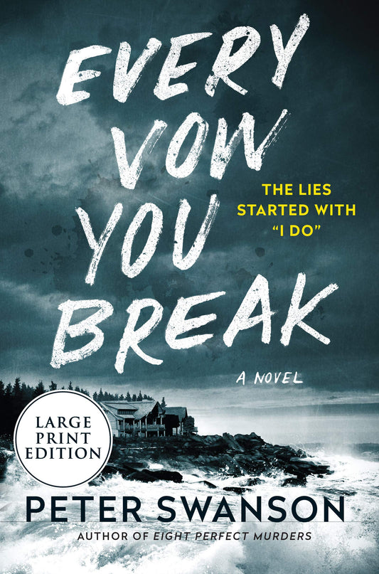 Every Vow You Break: A Novel [Paperback] Swanson, Peter