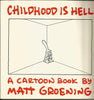 Childhood Is Hell Groening, Matt