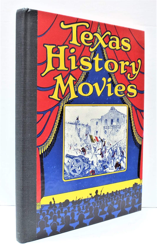 Texas History Movies  Collectors Limited Edition [Hardcover] Jack Patton and John Rosenfield Jr