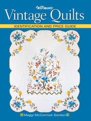 Warman's Vintage Quilts: Identification And Price Guide