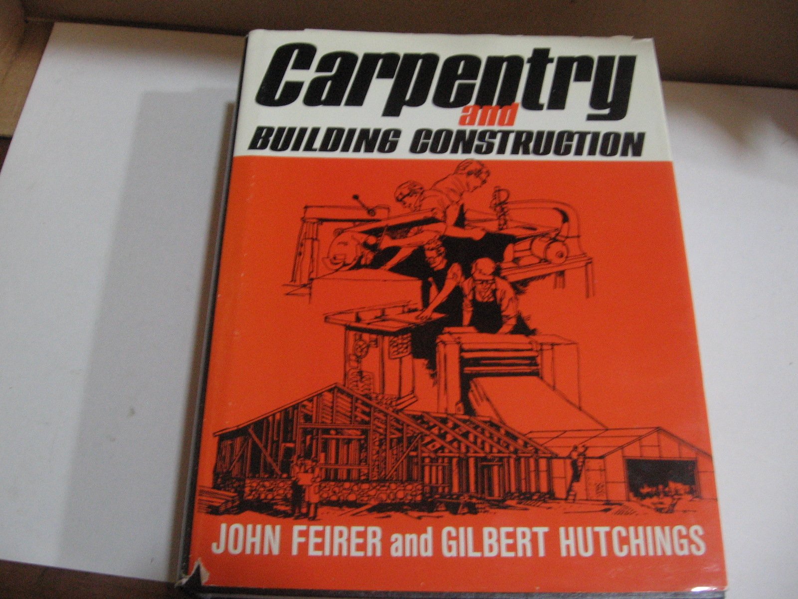 Carpentry and Building Construction, Revised Edition