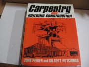 Carpentry and Building Construction, Revised Edition