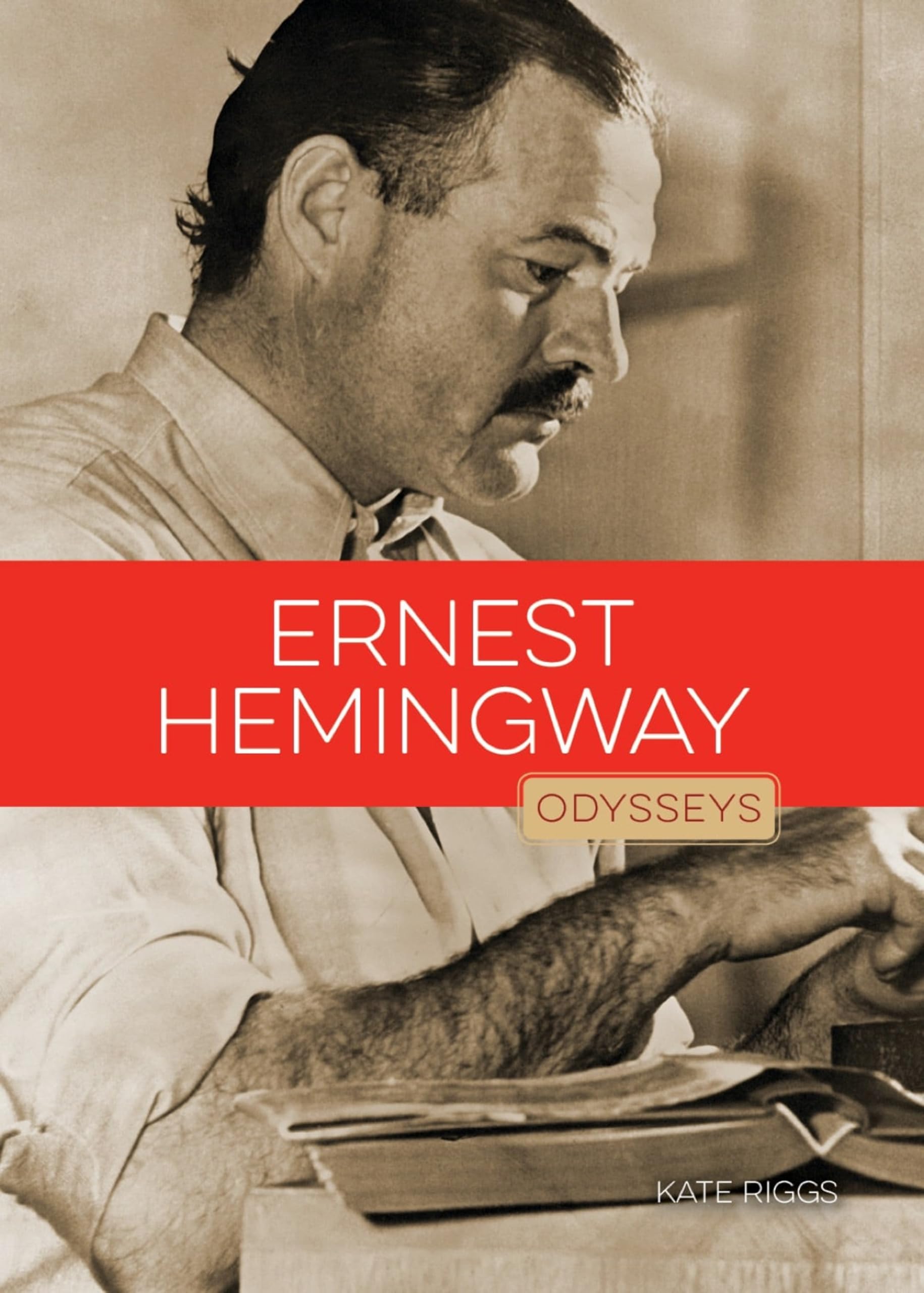 Ernest Hemingway (Odysseys in Artistry)