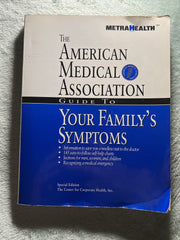 American Medical Association Guide to Your Family's Symptoms