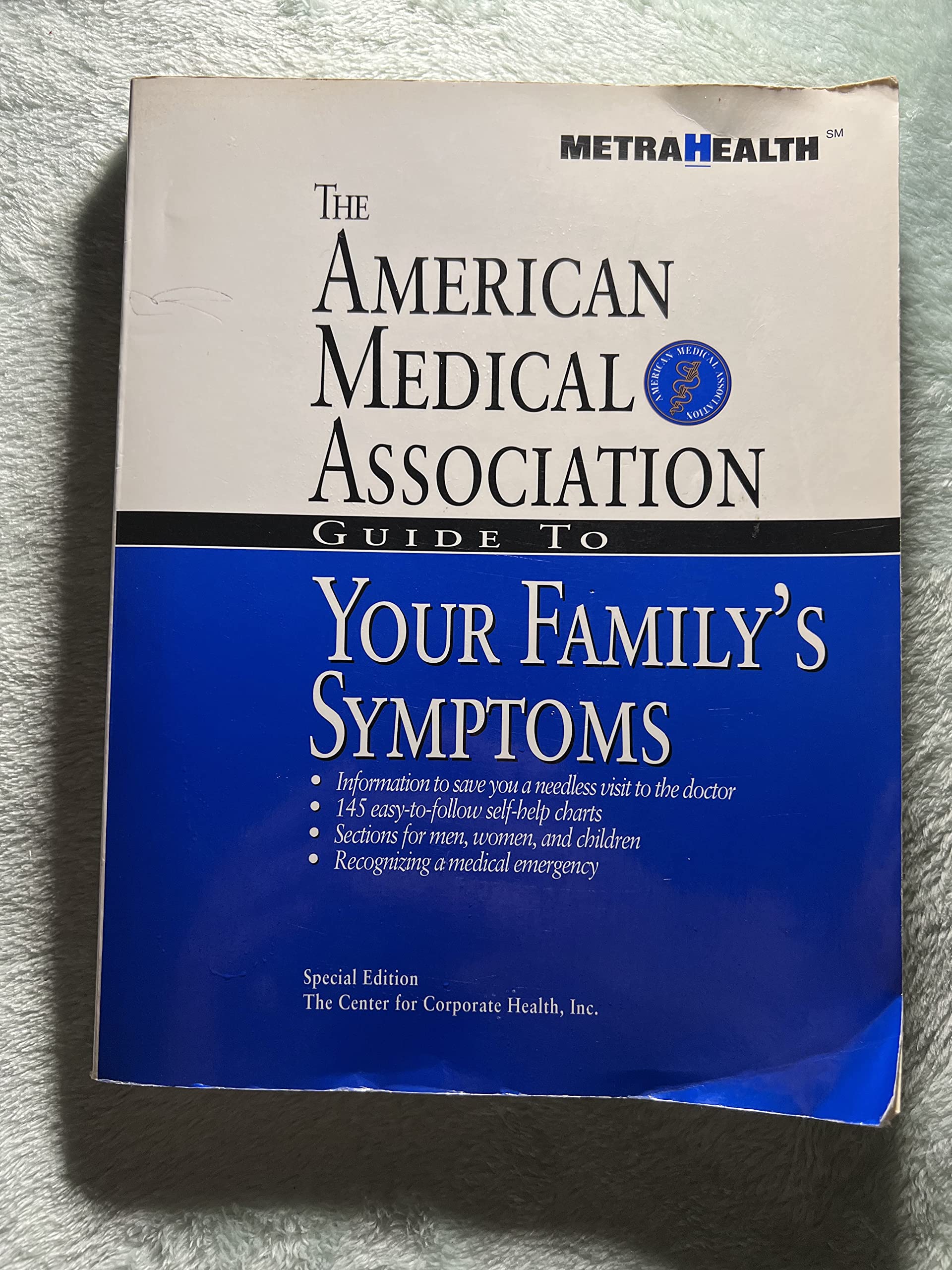 American Medical Association Guide to Your Family's Symptoms