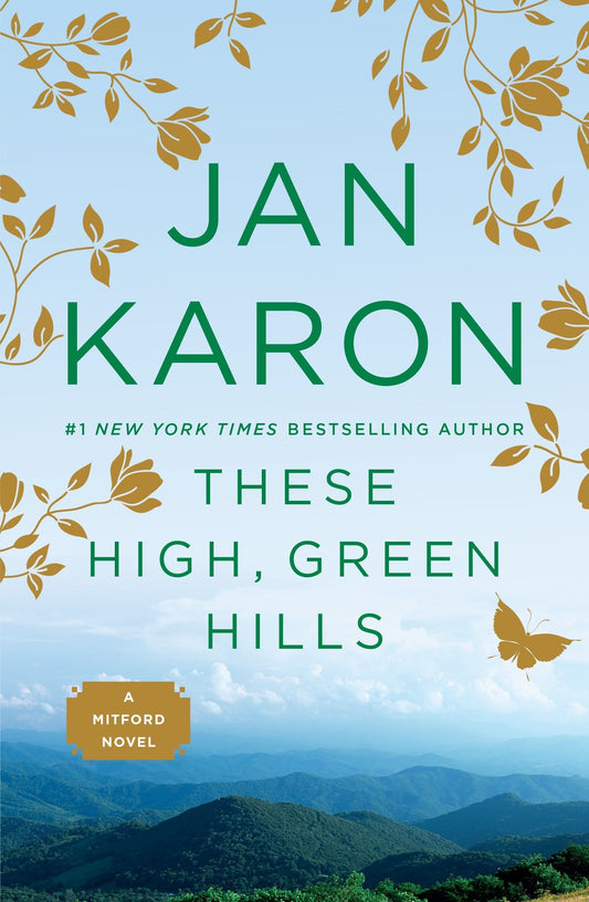 These High, Green Hills The Mitford Years [Paperback] Jan Karon