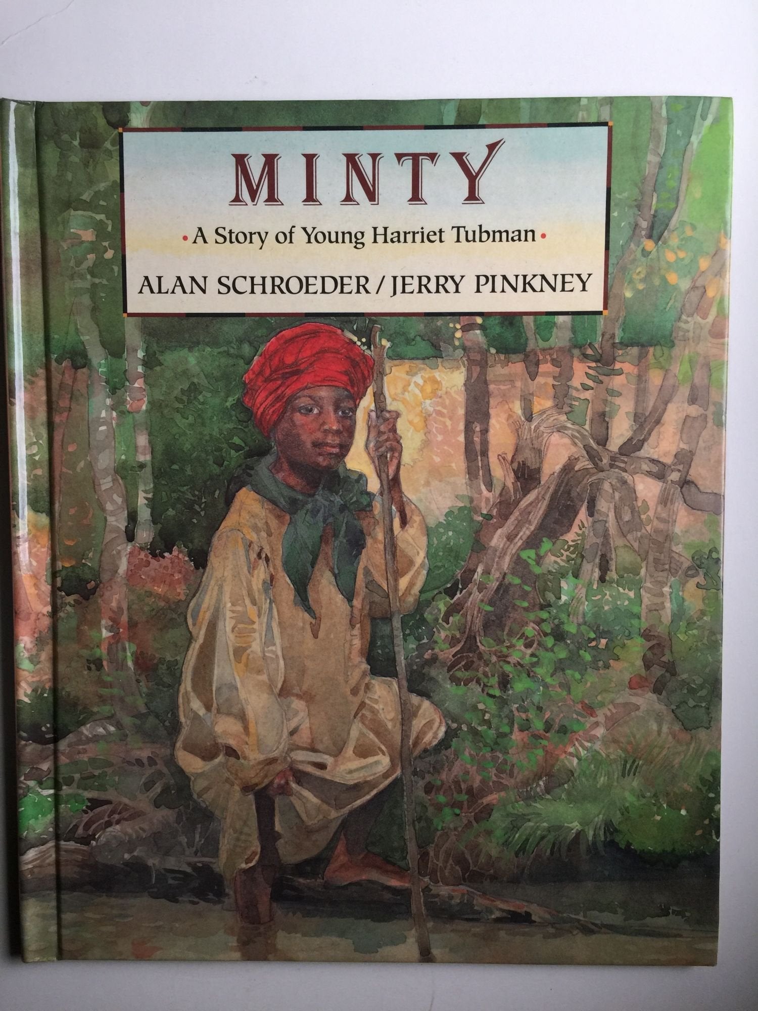Minty: A Story of Young Harriet Tubman
