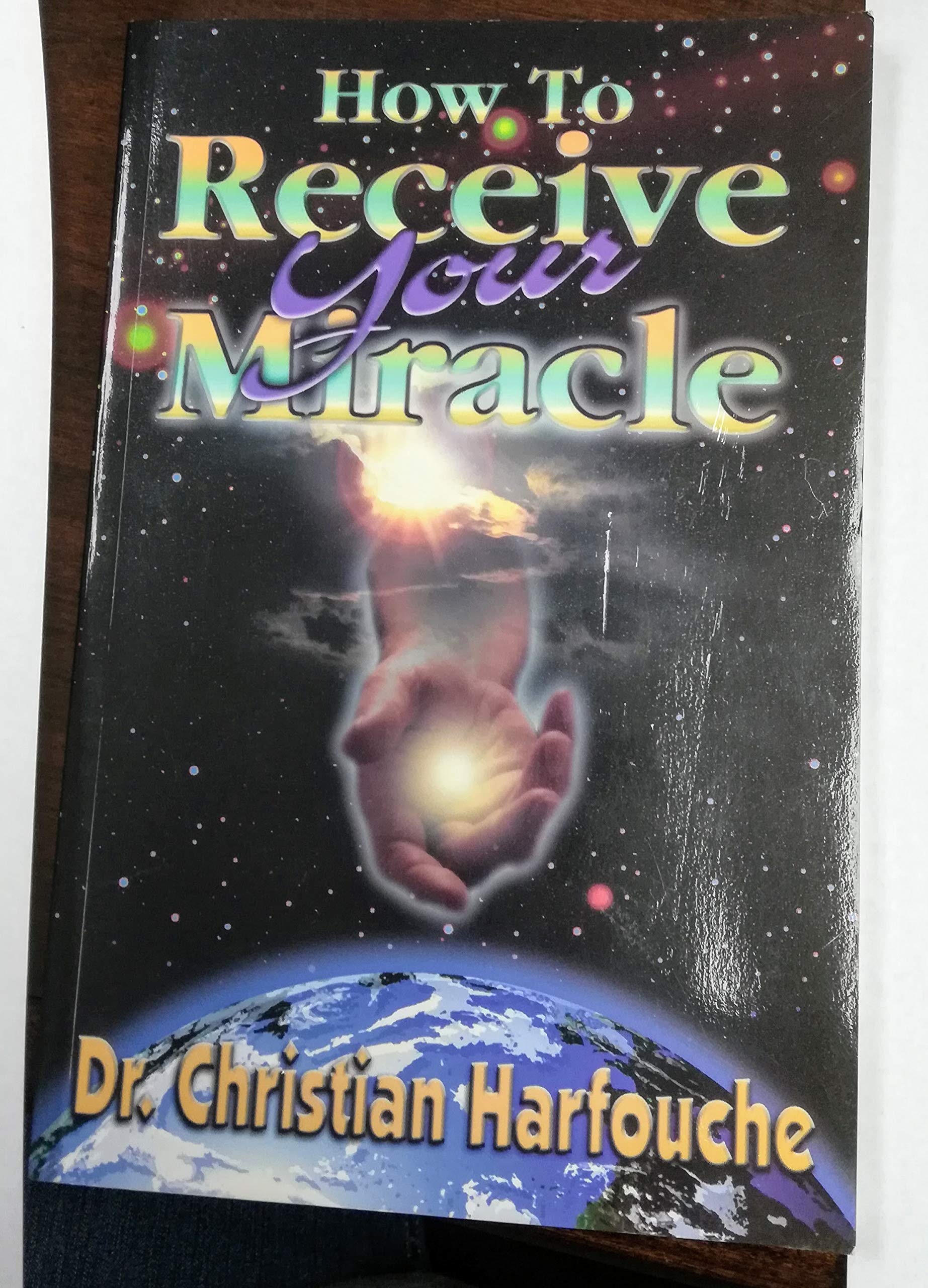 How to Receive Your Miracle