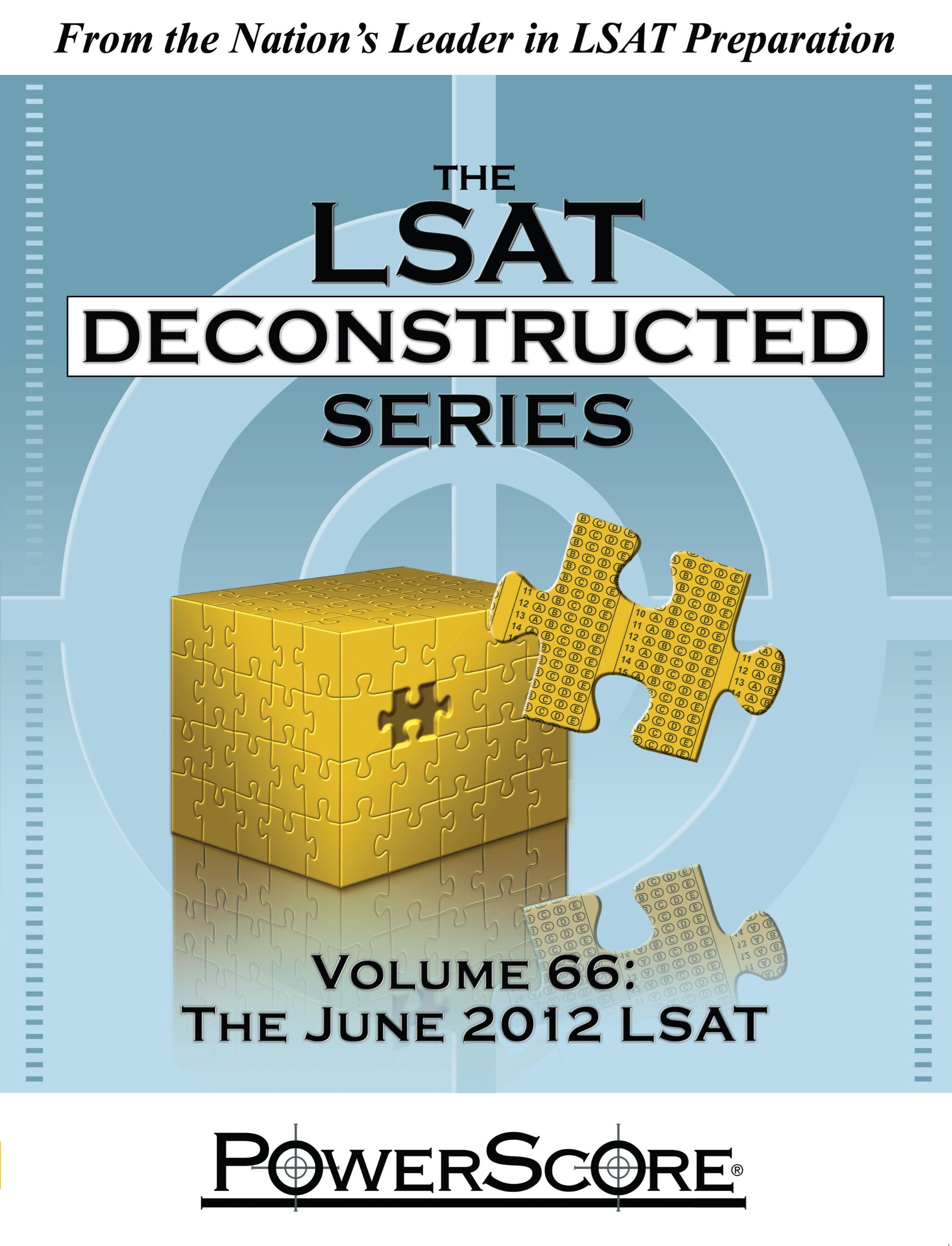 The June 2012 Lsat: The June 2012 LSAT (66) (Powerscore Lsat Deconstructed, 66)