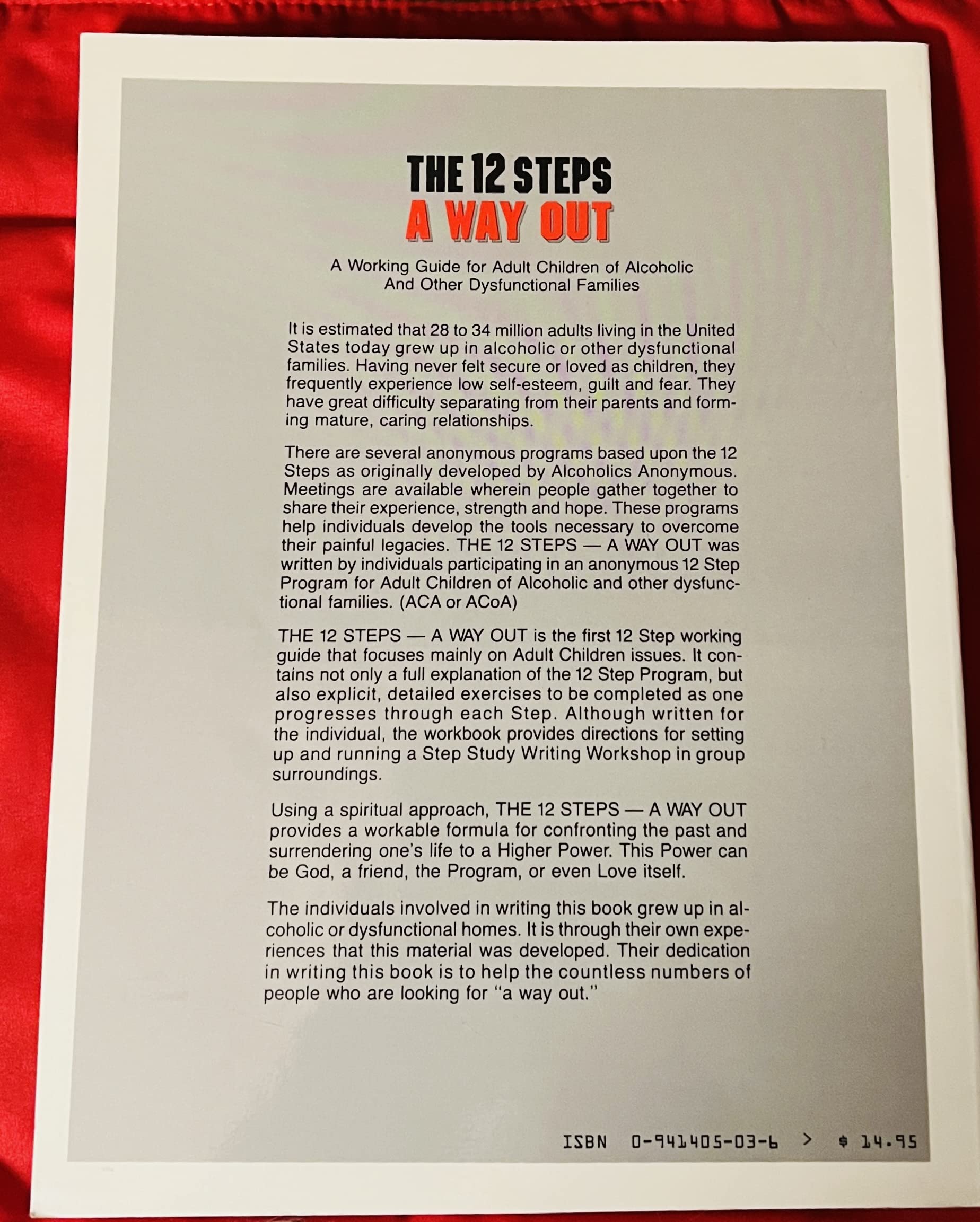 The 12 Steps: A Way Out: A Working Guide for Adult Children of Alcoholic and Other Dysfunctional...