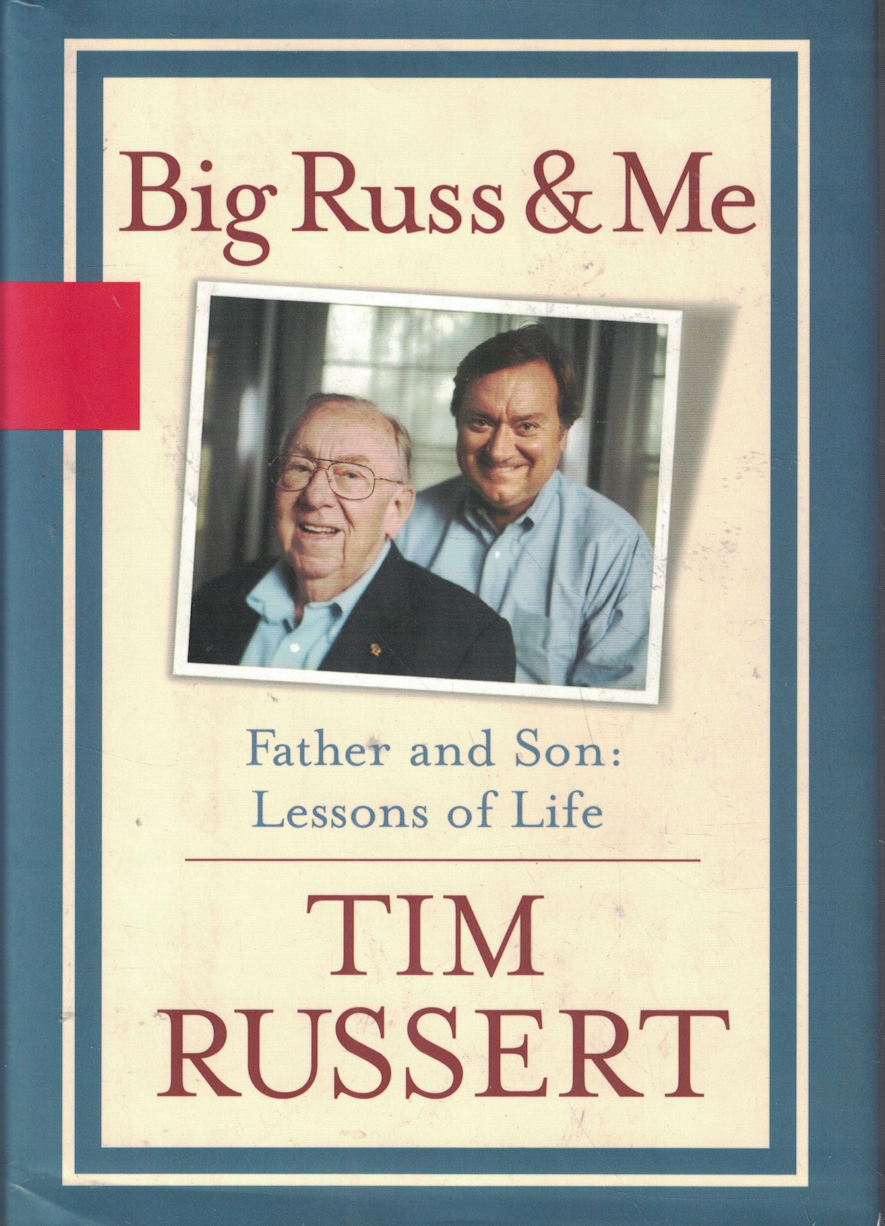 Big Russ and Me, Father and Son: Lessons of Life