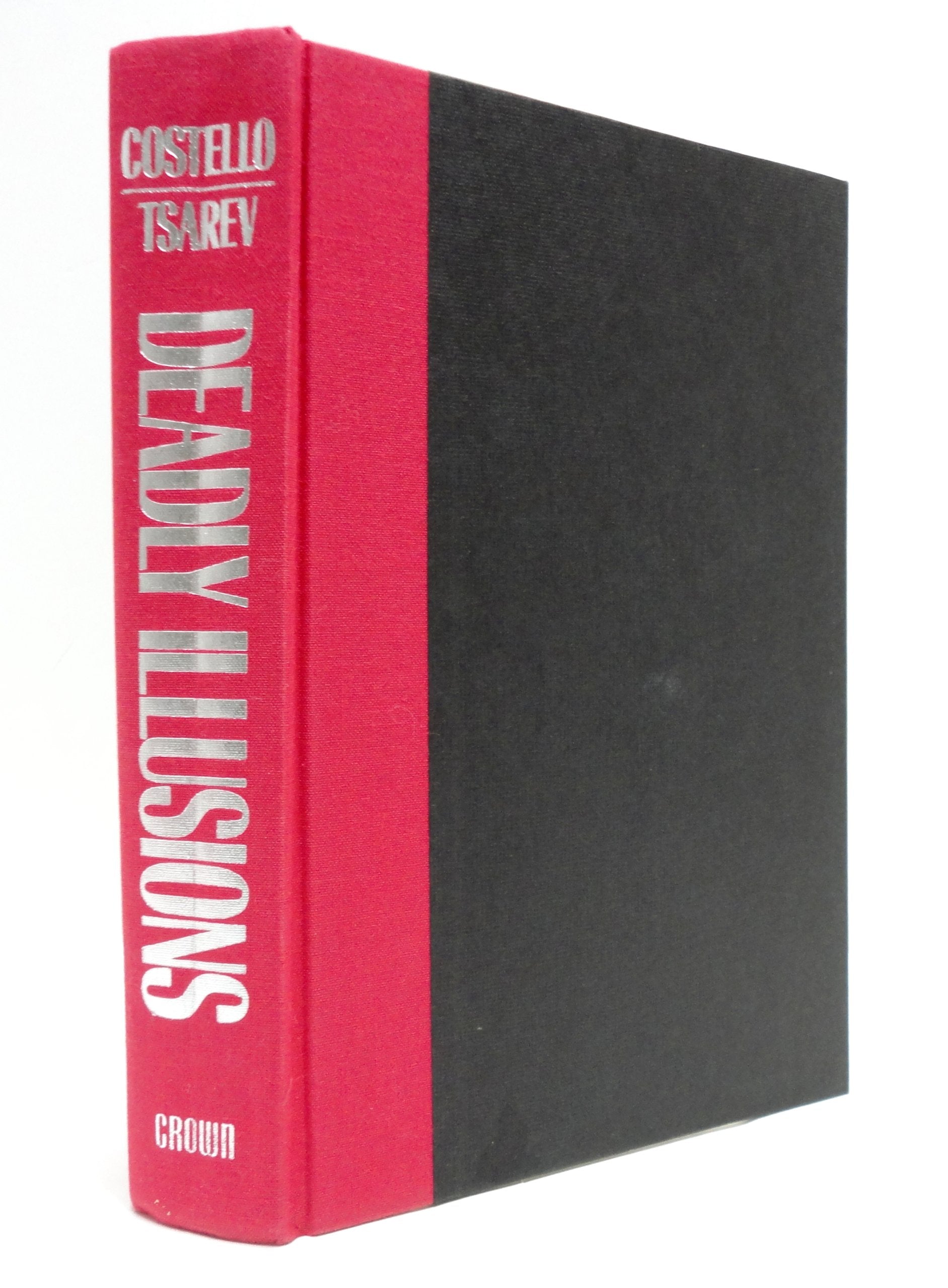 Deadly Illusions: The KGB Orlov Dossier Reveals Stalin's Master Spy