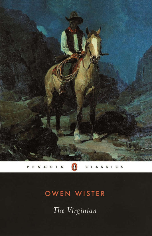 The Virginian [Paperback] Wister, Owen and Seelye, John