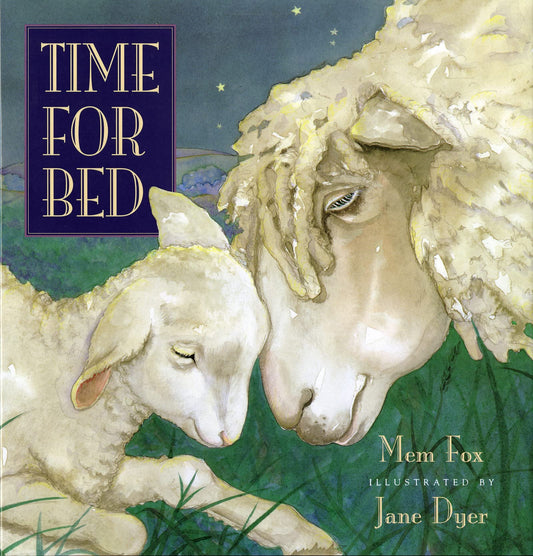 Time for Bed [Hardcover] Mem Fox and Jane Dyer