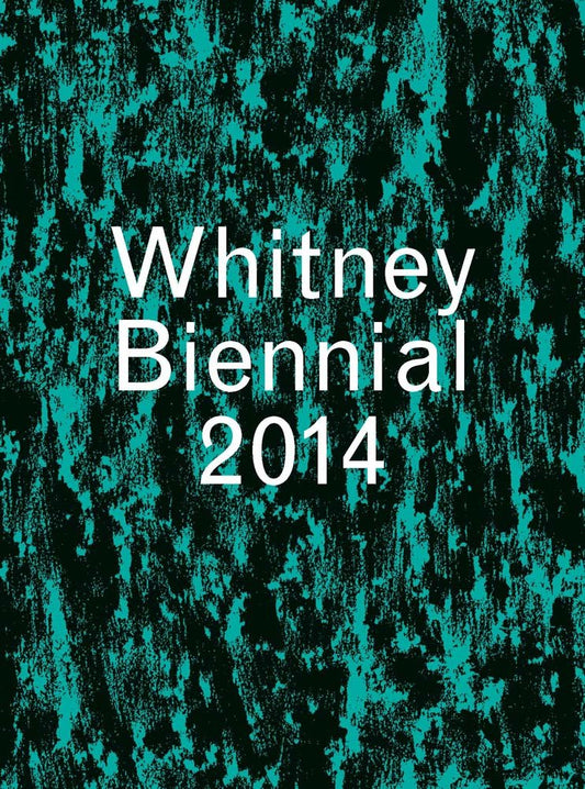 Whitney Biennial 2014 Comer, Stuart; Elms, Anthony and Grabner, Michelle