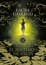 El bestiario de Axlin / Axlin's Bestiary (Guardianes de la Ciudadela) (Spanish Edition)