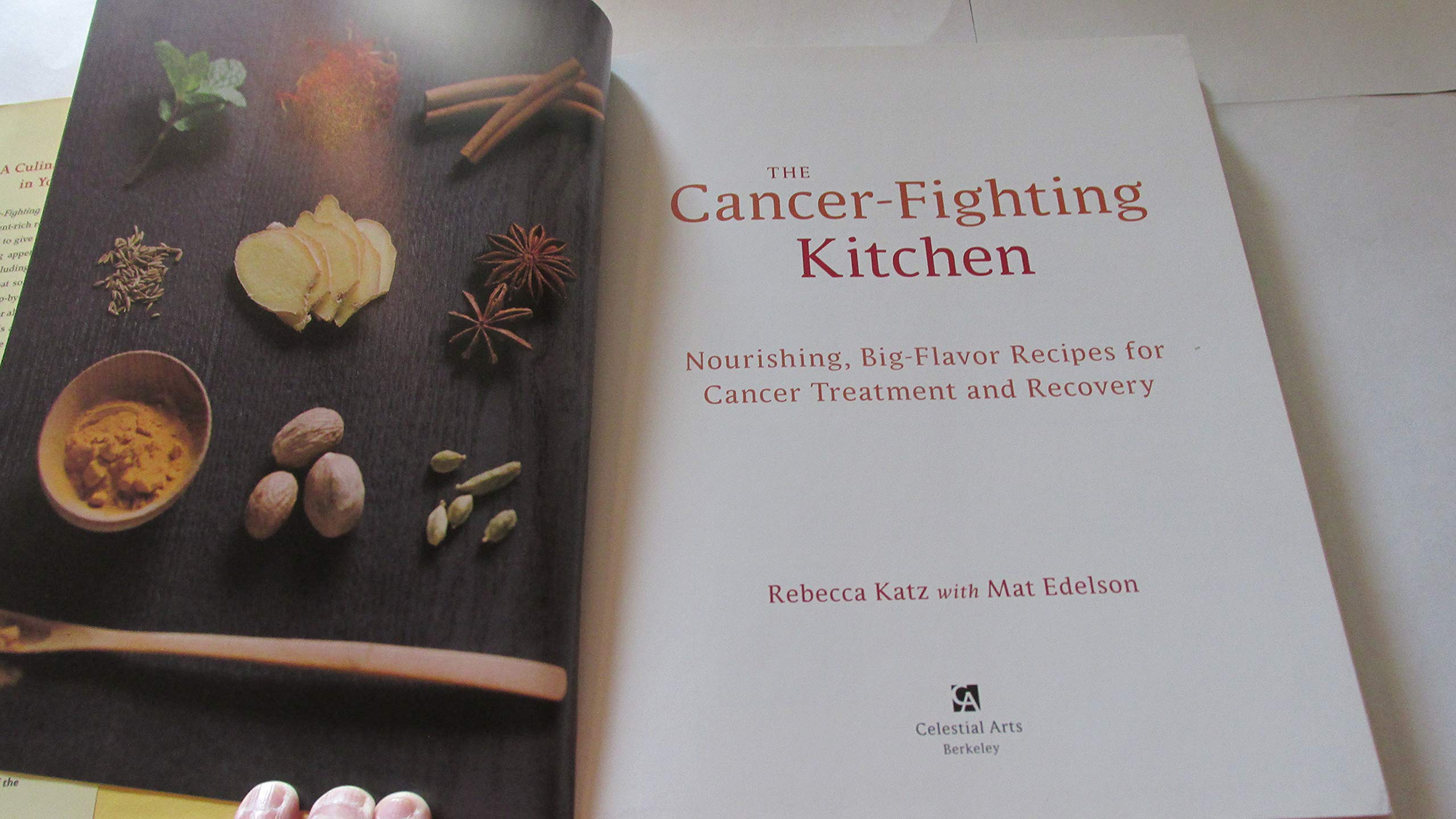 The Cancer-Fighting Kitchen: Nourishing, Big-Flavor Recipes for Cancer Treatment and Recovery