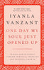 One Day My Soul Just Opened Up: 40 Days and 40 Nights Toward Spiritual Strength and Personal Growth [Hardcover] Vanzant, Iyanla