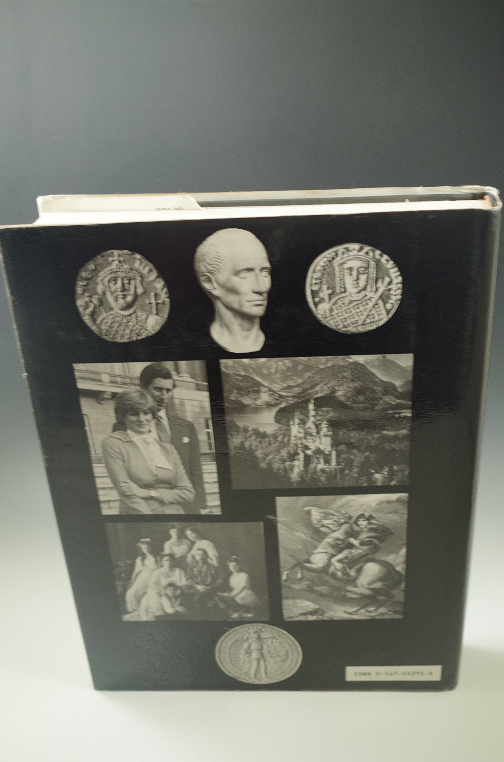 Kingdoms of Europe: An Illustrated Encyclopedia of Ruling Monarchs from Ancient Times to the Present