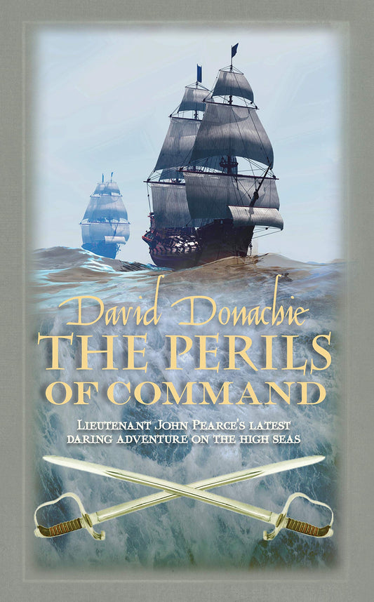 The Perils of Command John Pearce, 12 Donachie, David