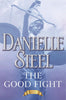 The Good Fight: A Novel [Hardcover] Steel, Danielle
