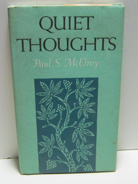 Quiet Thoughts Paul S McElroy and Stanley Clough