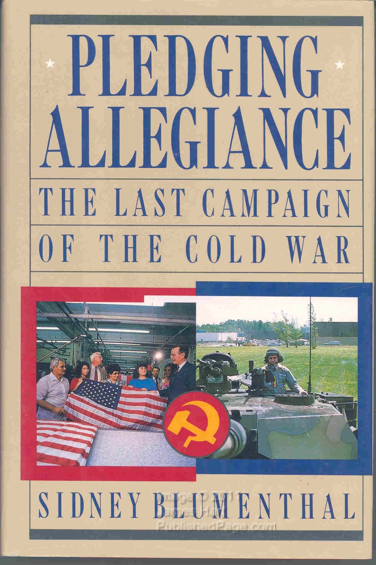 Pledging Allegiance: The Last Campaign of the Cold War