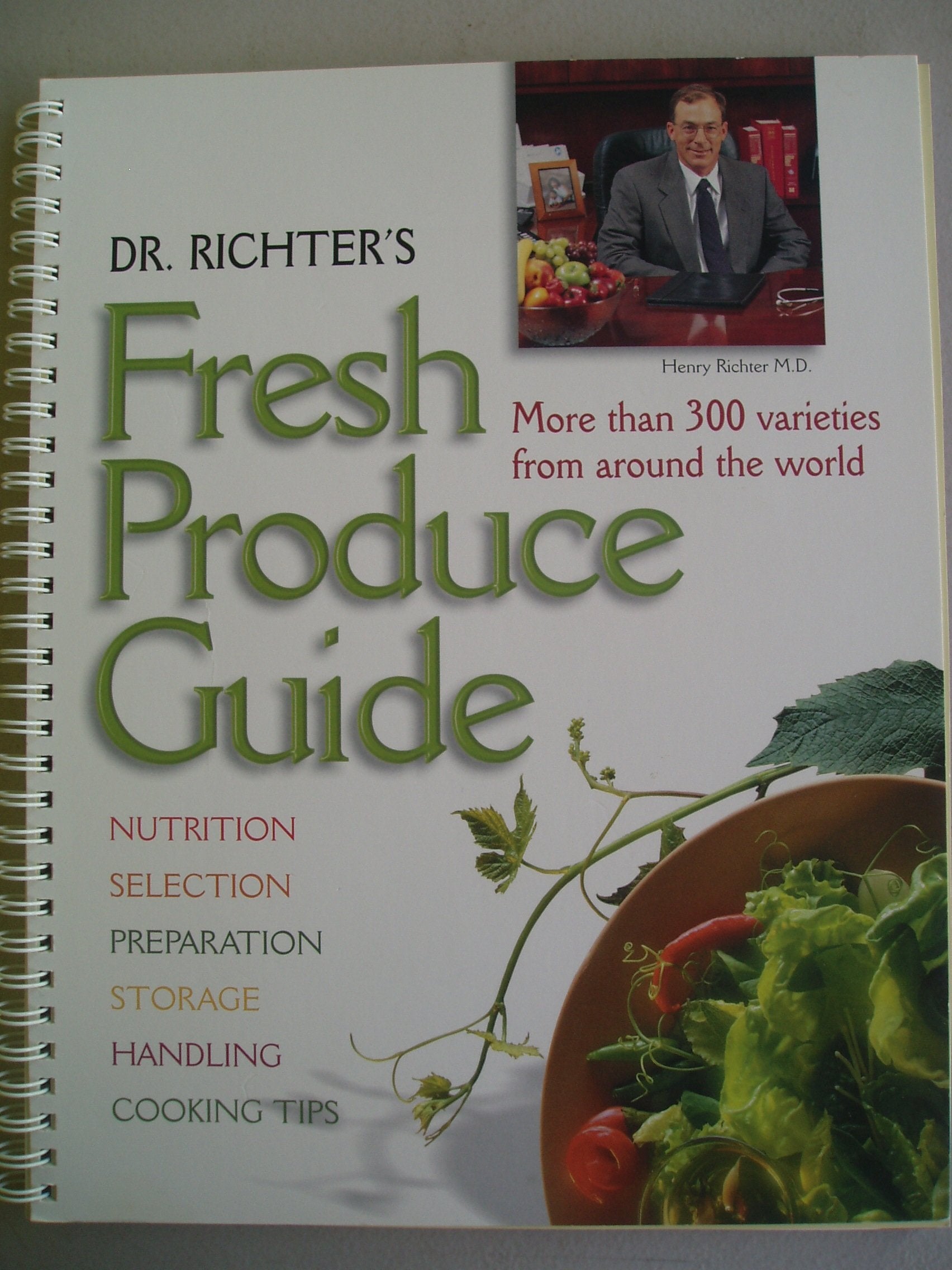 Dr. Richter's fresh produce guide: [more than 300 varieties from around the world]