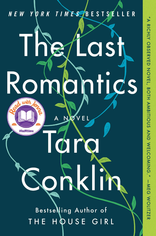 The Last Romantics: A Read with Jenna Pick [Paperback] Conklin, Tara