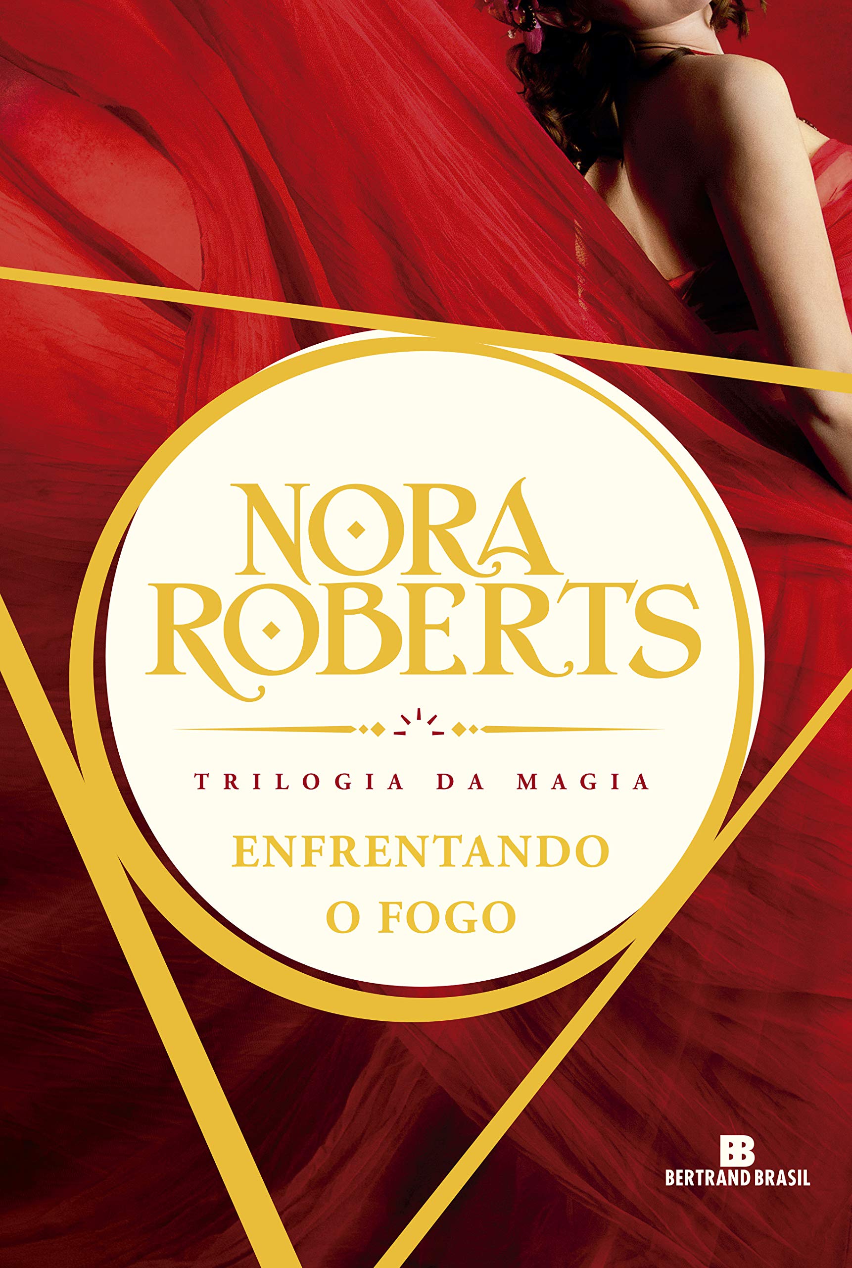 Enfrentando O Fogo (Trilogia da Magia - Vol. 3) (Em Portugues do Brasil)