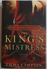 The Kings Mistress: A Novel [Hardcover] Campion, Emma