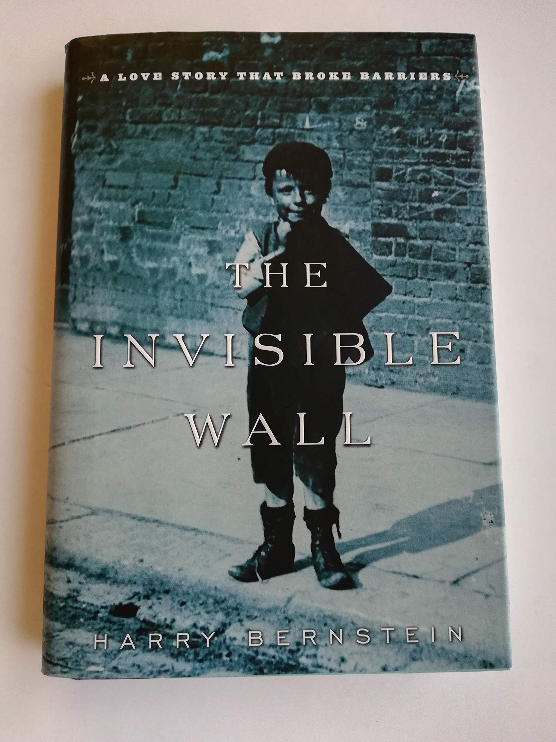 The Invisible Wall: A Love Story That Broke Barriers