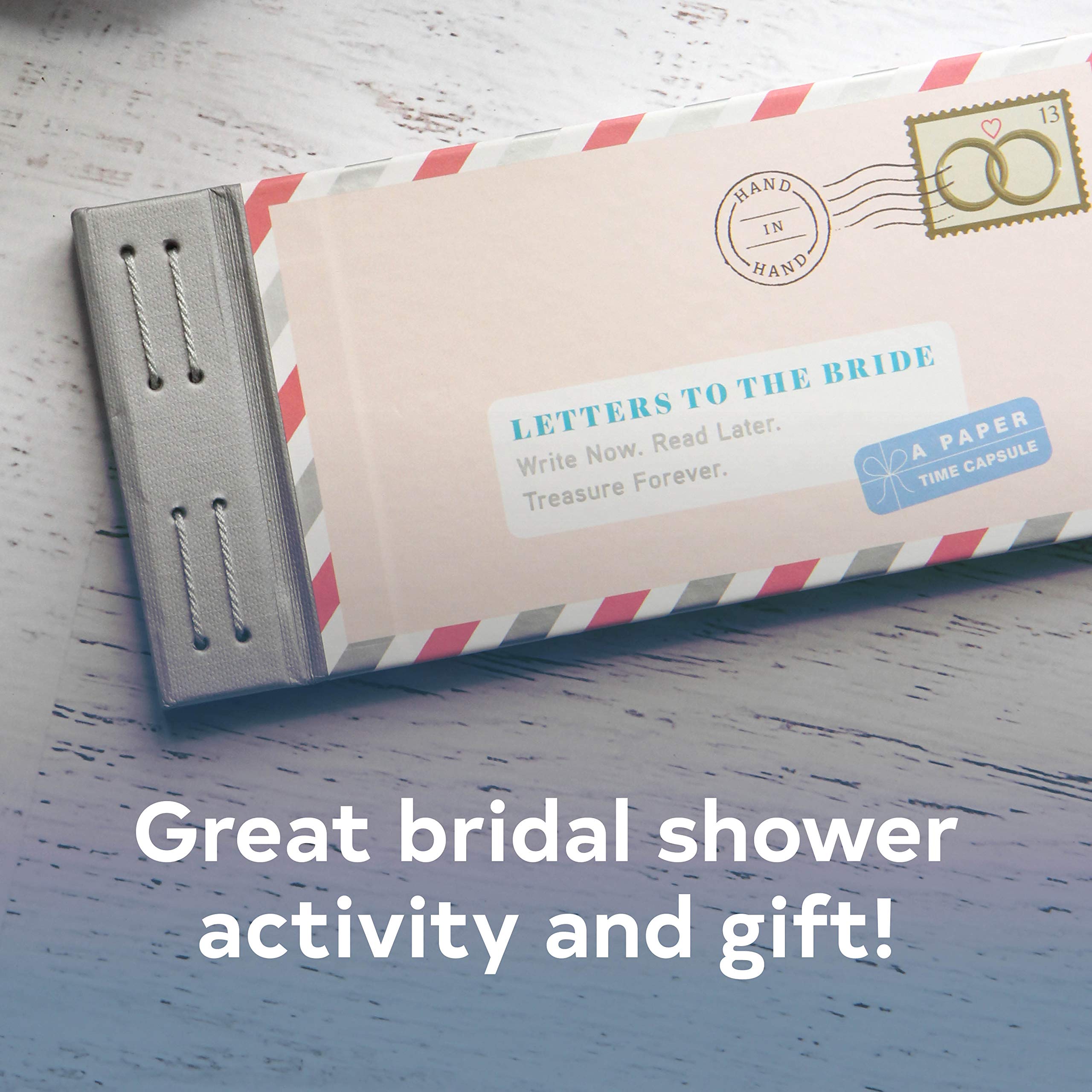 Letters to the Bride: Write Now. Read Later. Treasure Forever.