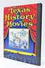 Texas History Movies  Collectors Limited Edition [Hardcover] Jack Patton and John Rosenfield Jr