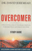 Overcomer: 8 Ways to Live a Life of Unstoppable Strength, Unmovable Faith, and Unbelievable Power Study Guide with Personal  Group Questions  Leaders Guide [Paperback] David Jeremiah