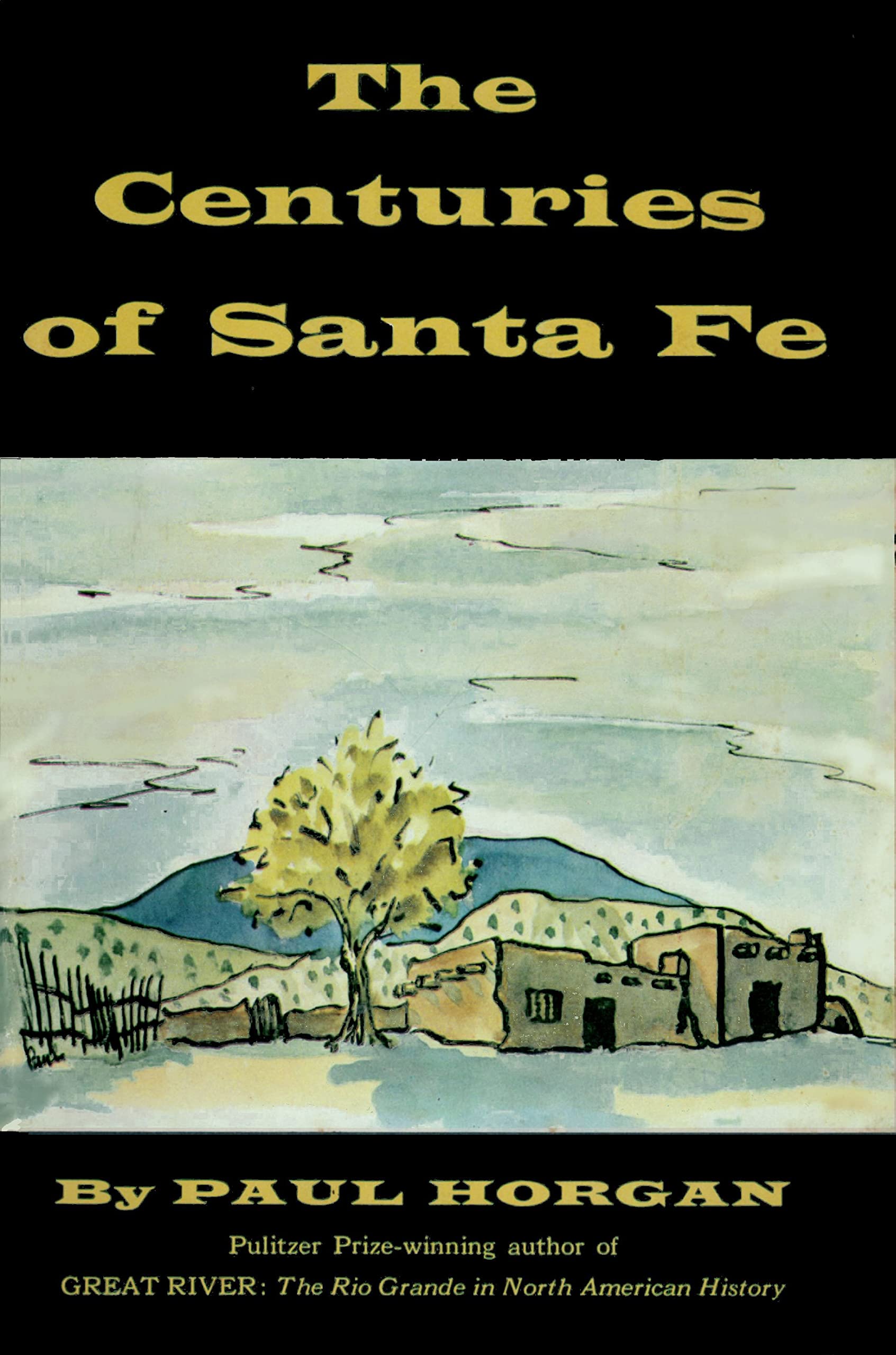 The Centuries of Santa Fe