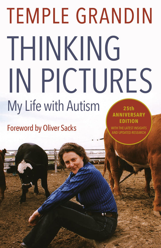 Thinking in Pictures, Expanded Edition: My Life with Autism [Paperback] Temple Grandin and Oliver Sacks