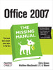 Office 2007: The Missing Manual [Paperback] Grover, Chris; MacDonald, Matthew and Vander Veer, Emily A